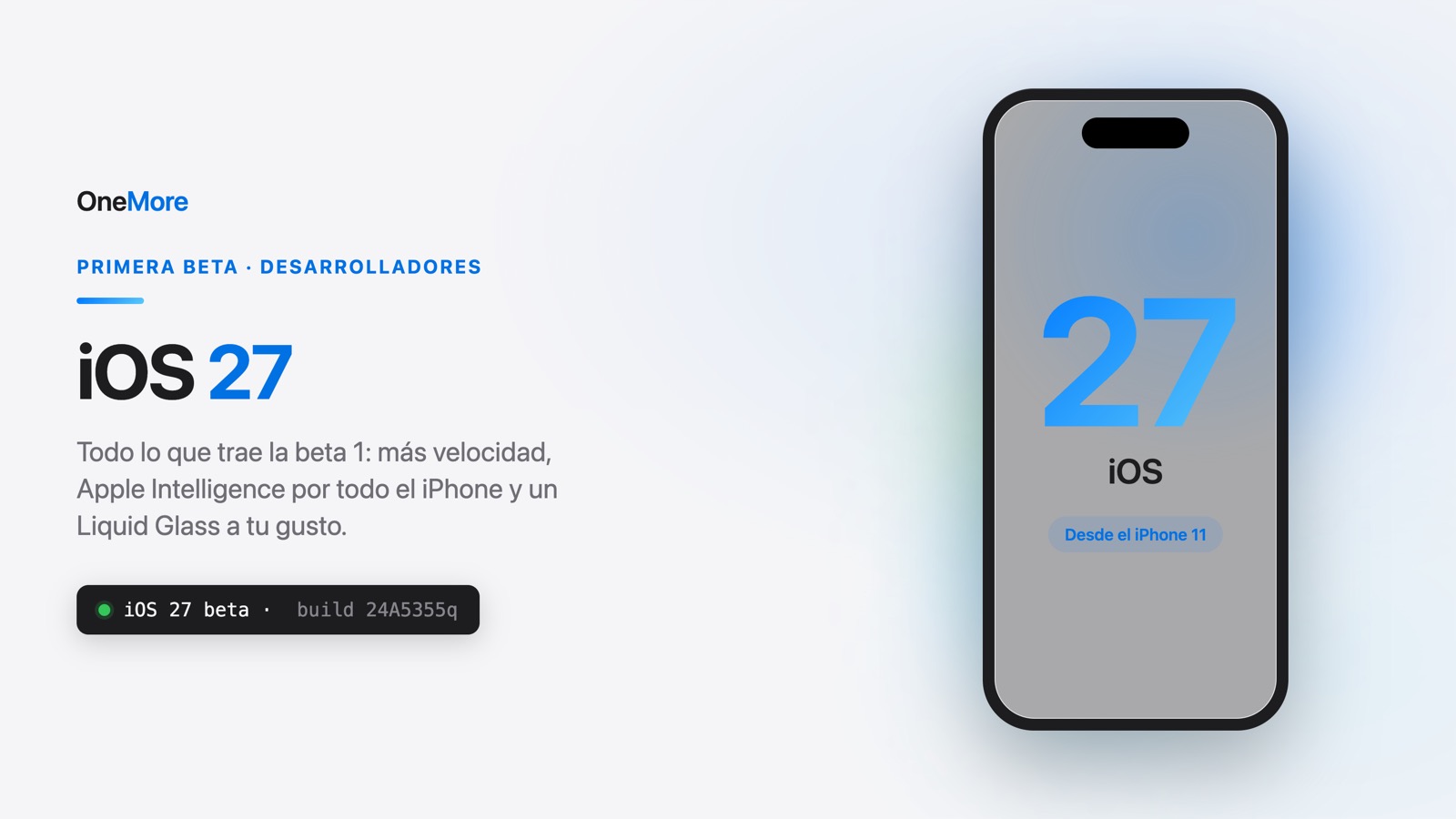 iOS 27, primera beta: el iOS más rápido y compatible, con un asterisco europeo en Siri