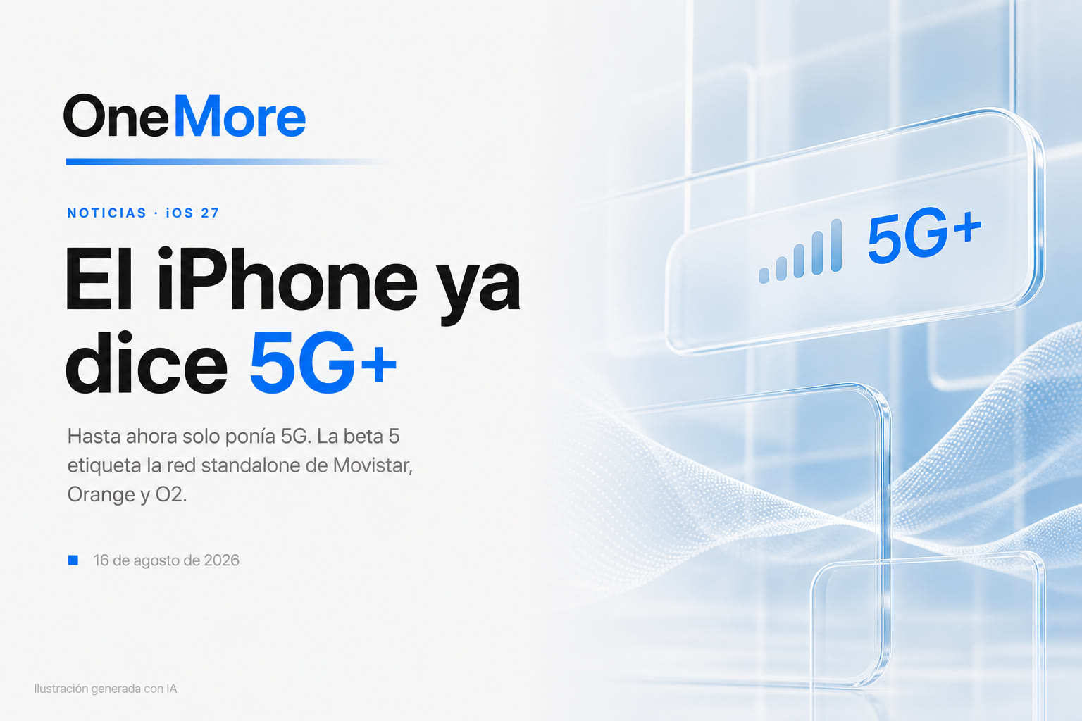 El iPhone ya muestra 5G+ en España: Movistar, Orange y O2