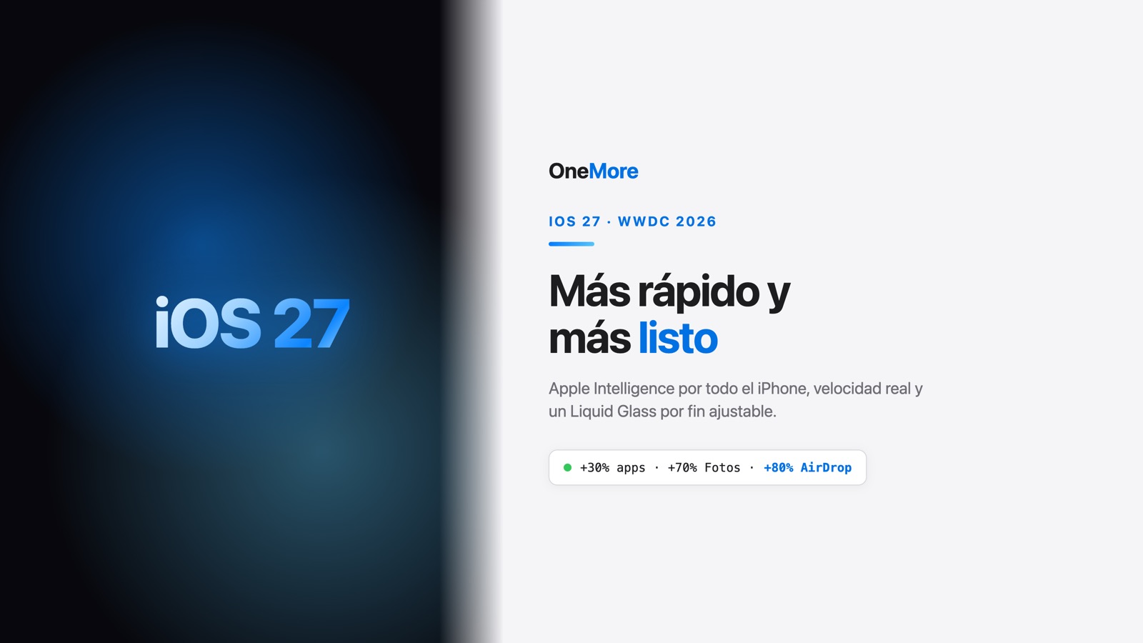 iOS 27, a fondo: Apple Intelligence en todo el iPhone, mucha más velocidad y un Liquid Glass a tu gusto